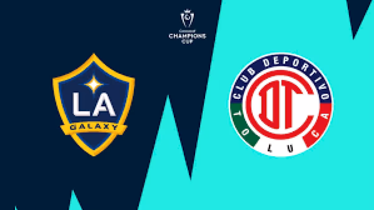 La Galaxy - Toluca: LA hosts must-win Concacaf quarterfinal second leg