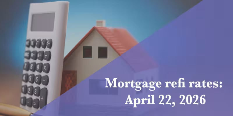 Current refi mortgage rates report for April 22, 2026 | Fortune