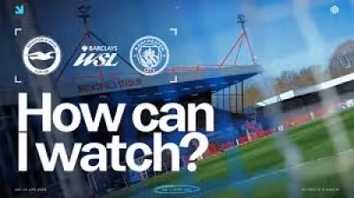 Brighton & Hove Albion Vs Man City: City close on WSL title chance