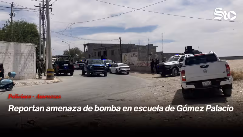 Reportan amenaza de bomba en escuela de Gómez Palacio