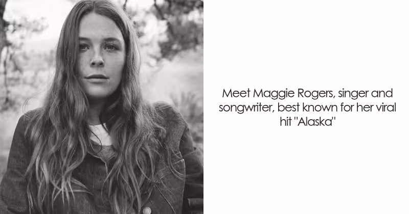 Maggie Rogers: Bio And Career Highlights