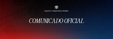 Deportivo Independiente Medellín pide unidad tras hechos al cierre del partido
