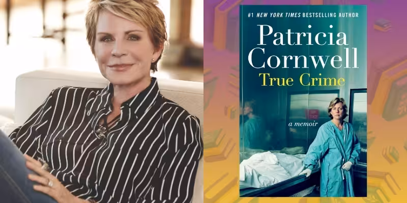 Patricia Cornwell on Learning to Write a Memoir as a Lifelong Novelist