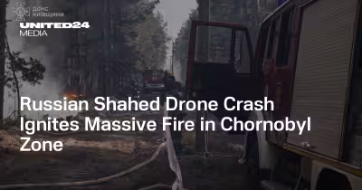 Chernobyl Fire Burns Inside Exclusion Zone After Drones Crash Nearby