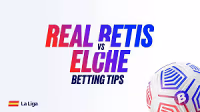 Real Betis Vs Elche: La Liga watch guide for Tuesday in Et
